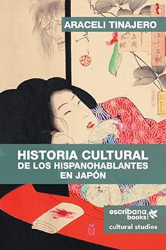 portada Historia Cultural de los Hispanohablantes en Japón (in Spanish)