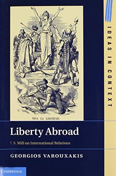 portada Liberty Abroad: J. S. Mill on International Relations (Ideas in Context) (en Inglés)