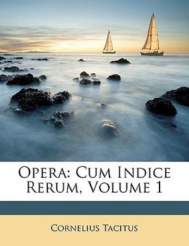 portada Opera: Cum Indice Rerum, Volume 1 (in Latin)