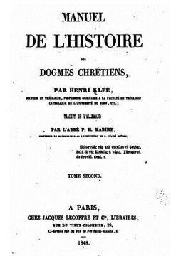 portada Manuel de l'Histoire des Dogmes Chrétiens (in French)
