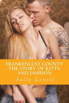 portada Frankenlust County The Story of Kitty and Jamison: The Story of Kitty and Jamison (in English)