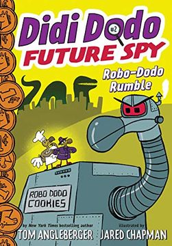 portada Didi Dodo, Future Spy: Robo-Dodo Rumble (Didi Dodo, Future spy #2) 