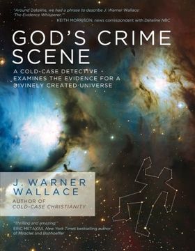 portada God'S Crime Scene: A Cold-Case Detective Examines the Evidence for a Divinely Created Universe (en Inglés)