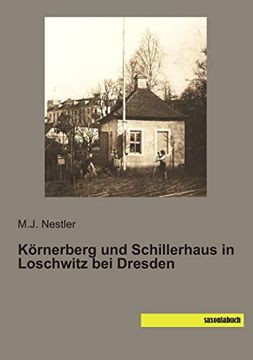 portada Koernerberg und Schillerhaus in Loschwitz bei Dresden (en Alemán)