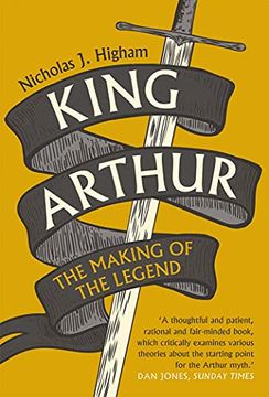 portada King Arthur: The Making of the Legend (in English)
