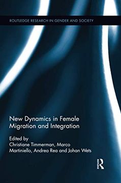 portada New Dynamics in Female Migration and Integration (Routledge Research in Gender and Society) (in English)