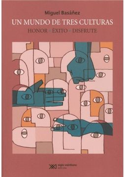portada Un Mundo de Tres Culturas: Honor, Exito y Disfrute (in Spanish)