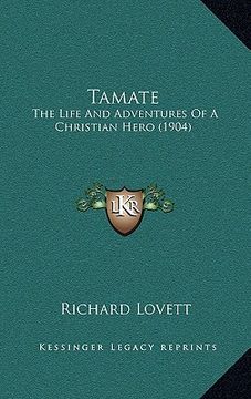 portada tamate: the life and adventures of a christian hero (1904) (in English)