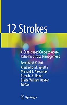 portada 12 Strokes: A Case-Based Guide to Acute Ischemic Stroke Management (en Inglés)