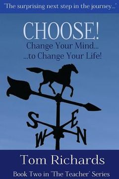 portada CHOOSE! Change Your Mind to Change Your Life