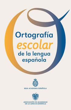 portada Ortograf? A Escolar de la Lengua Espa? Ola (in Spanish)