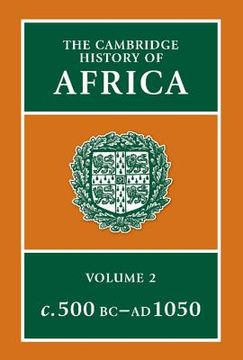 portada The Cambridge History of Africa: Volume 2 (en Inglés)