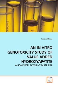 portada AN IN VITRO GENOTOXICITY STUDY OF VALUE ADDED HYDROXYAPATITE: A BONE REPLACEMENT MATERIAL