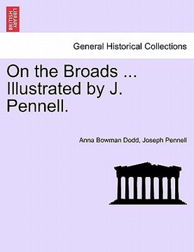 portada on the broads ... illustrated by j. pennell. (en Inglés)