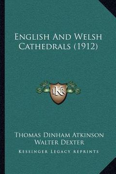 portada english and welsh cathedrals (1912) (en Inglés)