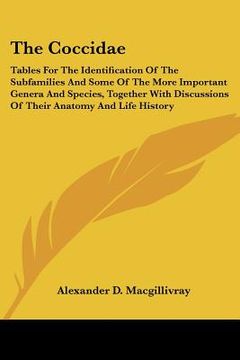 portada the coccidae: tables for the identification of the subfamilies and some of the more important genera and species, together with disc (en Inglés)