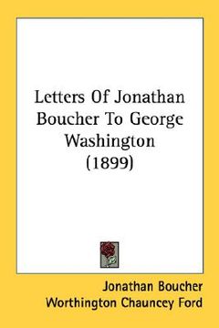 portada letters of jonathan boucher to george washington (1899) (in English)
