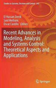 portada Recent Advances in Modeling, Analysis and Systems Control: Theoretical Aspects and Applications (en Inglés)