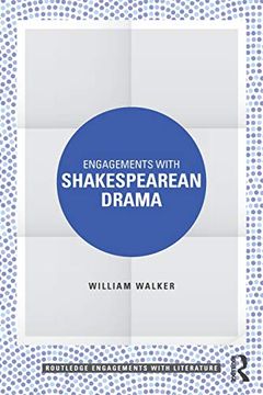portada Engagements With Shakespearean Drama (Routledge Engagements With Literature) (en Inglés)