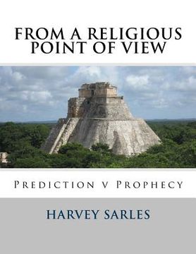 portada From a Religious Point of View: Prediction v Prophecy (en Inglés)