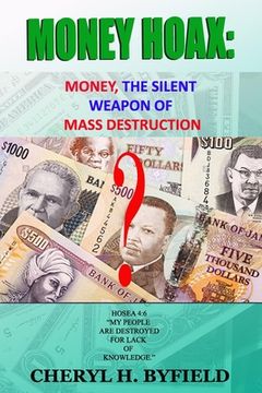 portada Money Hoax: Money, the Silent Weapon of Mass Destruction? (in English)