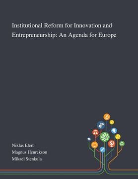 portada Institutional Reform for Innovation and Entrepreneurship: An Agenda for Europe (en Inglés)