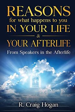portada Reasons for What Happens to you in Your Life & Your Afterlife (in English)
