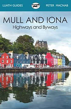 portada Mull and Iona: Highways and Byways (Luath Guides) (en Inglés)