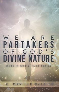portada We are Partaker's of God's Divine Nature: Made in God's Image Series (en Inglés)