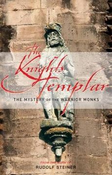 The Knights Templar: The Mystery of the Warrior Monks (en Inglés)