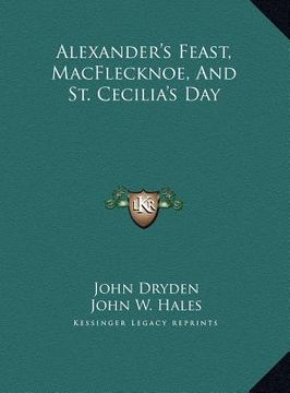 portada alexander's feast, macflecknoe, and st. cecilia's day
