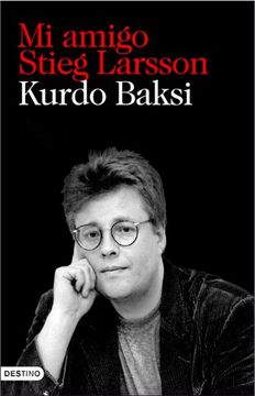 Mi amigo Stieg Larsson (Imago Mundi) (in Spanish)