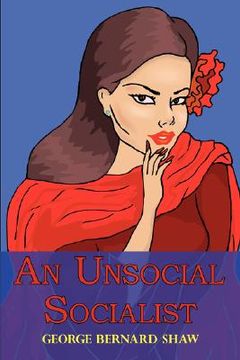 portada an unsocial socialist (en Inglés)