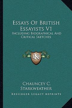 portada essays of british essayists v1: including biographical and critical sketches (in English)