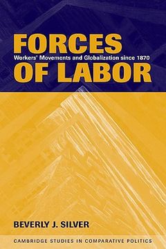 portada Forces of Labor Hardback: Workers' Movements and Globalization Since 1870 (Cambridge Studies in Comparative Politics) (in English)