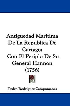 portada antiguedad maritima de la republica de cartago: con el periplo de su general hannon (1756) (en Inglés)