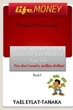 portada LifeMONEY: The SECRETS to Getting Control of Your Money and Your Life (en Inglés)