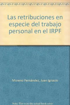 portada Las Retribuciones En Especie Del Trabajo Personal En El IRPF (in Spanish)