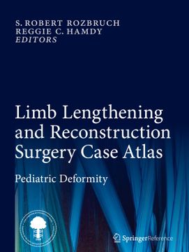 portada Limb Lengthening and Reconstruction Surgery Case Atlas: Pediatric Deformity (en Inglés)