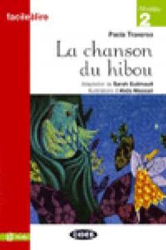 portada La chanson du hibou. Niveau 2 (Facile a lire) (in French)