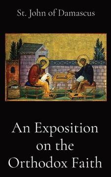 portada An Exposition on the Orthodox Faith (en Inglés)