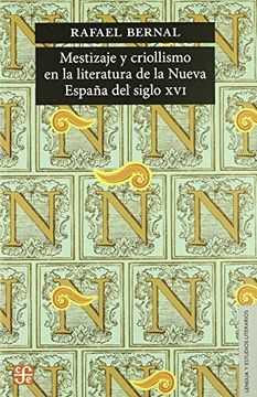 portada Mestizaje y Criollismo en la Literatura de la Nueva España del Siglo xvi (in Spanish)