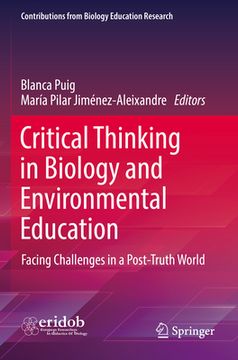 portada Critical Thinking in Biology and Environmental Education: Facing Challenges in a Post-Truth World 