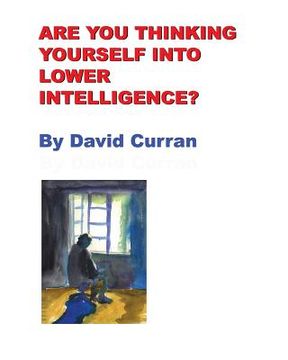 portada Are You Thinking Yourself Into Lower Intelligence? (in English)