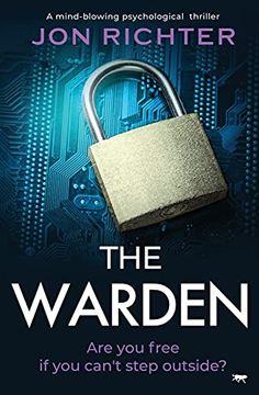 portada The Warden: A Mind-Blowing Psychological Thriller (en Inglés)
