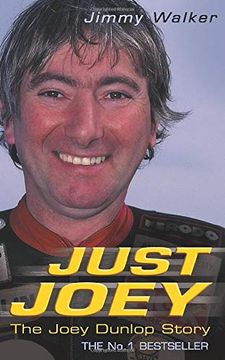 portada Just Joey: The Joey Dunlop Story (in English)
