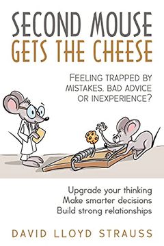 portada Second Mouse Gets the Cheese: Feeling Trapped by Mistakes, bad Advice or Inexperience? (Giggle Yoga) (en Inglés)