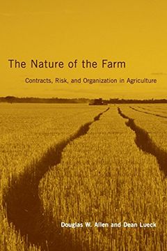 portada The Nature of the Farm: Contracts, Risk, and Organization in Agriculture 