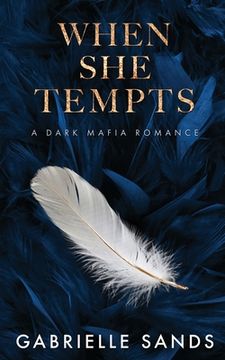 portada When She Tempts: A Dark Mafia Romance (en Inglés)