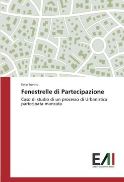 portada Fenestrelle di Partecipazione: Caso di studio di un processo di Urbanistica partecipata mancata